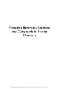 cover of the book Managing hazardous reactions and compounds in process chemistry