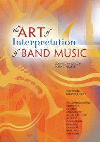 cover of the book The Art of Interpretation of Band Music