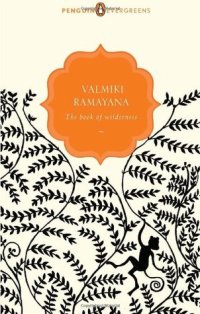 cover of the book Valmiki Ramayana: The Book of Wilderness