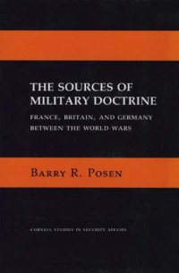 cover of the book Sources of Military Doctrine: France, Britain and Germany Between World Wars