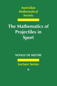 cover of the book The Mathematics of Projectiles in Sport