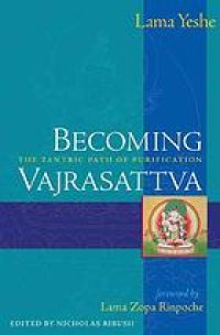 cover of the book Becoming Vajrasattva : The Tantric path of Purification