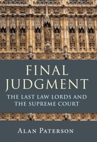 cover of the book Final Judgment: The Last Law Lords and the Supreme Court