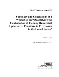 cover of the book Summary and Conclusions of a Workshop on “Quantifying the Contribution of Flaming Residential Upholstered Furniture to Fire Losses in the United States”