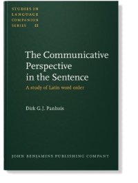 cover of the book The Communicative Perspective in the Sentence: A Study of Latin Word Order