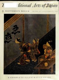 cover of the book The Traditional Arts of Japan: A Complete Illustrated Guide