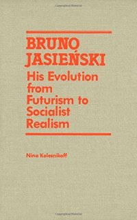 cover of the book Bruno Jasienski: His Evolution from Futurism to Socialist Realism