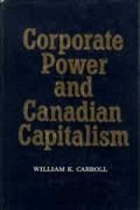 cover of the book Corporate Power and Canadian Capitalism