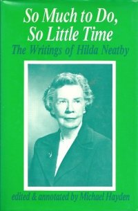 cover of the book So Much to Do, So Little Time: The Writings of Hilda Neatby