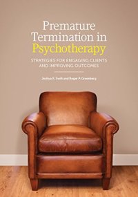 cover of the book Premature Termination in Psychotherapy: Strategies for Engaging Clients and Improving Outcomes