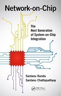 cover of the book Network-on-Chip: The Next Generation of System-on-Chip Integration