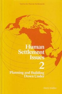 cover of the book Planning and Building Down Under: New Settlement Strategy and Current Architectural Practice in Australia