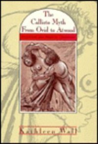 cover of the book The Callisto Myth from Ovid to Atwood: Initiation and Rape in Literature