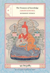 cover of the book The Treasury of Knowledge: Book Five: Buddhist Ethics: Buddhist Ethics v. 5