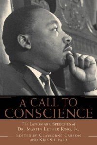 cover of the book A Call to Conscience: The Landmark Speeches of Dr. Martin Luther King, Jr.