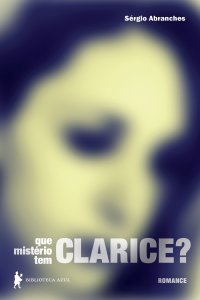 cover of the book Que mistérios tem Clarice