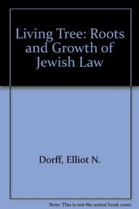 cover of the book A Living Tree: The Roots and Growth of Jewish Law