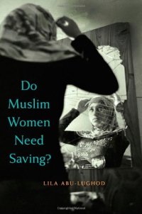 cover of the book Do Muslim Women Need Saving?