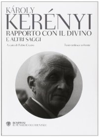 cover of the book Rapporto con il divino e altri saggi. Testo tedesco a fronte