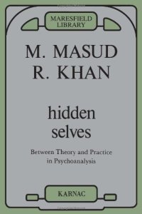 cover of the book Hidden Selves: Between Theory and Practice in Psychoanalysis