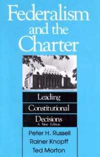 cover of the book Federalism and the charter: Leading constitutional decisions