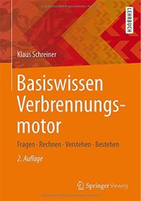 cover of the book Basiswissen Verbrennungsmotor: Fragen - rechnen - verstehen - bestehen