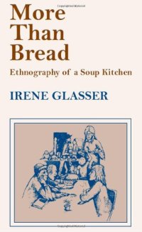 cover of the book More Than Bread: Ethnography of a Soup Kitchen