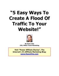 cover of the book 5 Easy Ways To Create A Flood Of Traffic To Your Website!