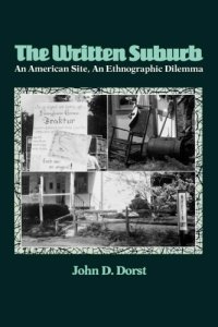 cover of the book The Written Suburb: An American Site, an Ethnographic Dilemma