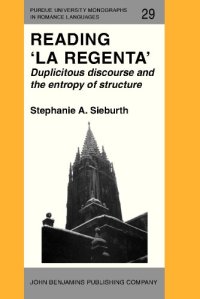 cover of the book Reading 'La Regenta': Duplicitous discourse and the entropy of structure