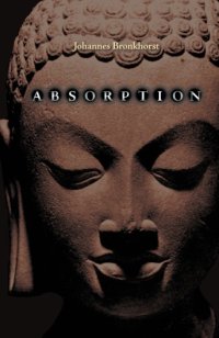 cover of the book Absorption: Human Nature and Buddhist Liberation