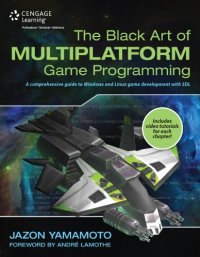 cover of the book The Black Art of Multiplatform Game Programming