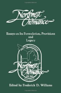 cover of the book The Northwest Ordinance: Essays on Its Formulation, Provisions, and Legacy