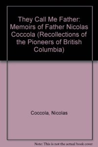 cover of the book They Call Me Father: Memoirs of Father Nicolas Coccola