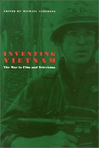 cover of the book Inventing Vietnam: The War in Film and Television