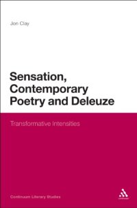 cover of the book Sensation, Contemporary Poetry and Deleuze: Transformative Intensities