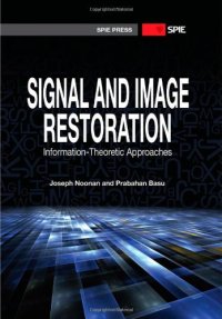 cover of the book Signal and Image Restoration: Information-Theoretic Approaches