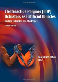 cover of the book Electroactive Polymer (EAP) Actuators as Artificial Muscles: Reality, Potential, and Challenges, Second Edition