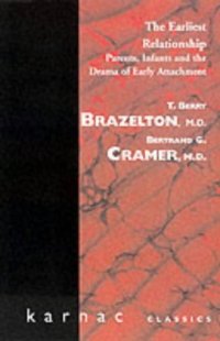 cover of the book The Earliest Relationship: Parents, Infants and the Drama of Early Attachment