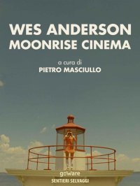 cover of the book Wes Anderson. Moonrise cinema