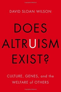 cover of the book Does Altruism Exist?: Culture, Genes, and the Welfare of Others