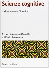 cover of the book Scienze cognitive. Un'introduzione filosofica