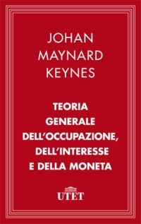 cover of the book Teoria generale dell'occupazione, dell'interesse e della moneta