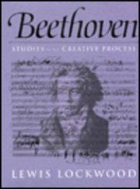 cover of the book Beethoven: Studies in the Creative Processes