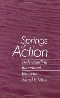 cover of the book Springs of Action: Understanding Intentional Behavior