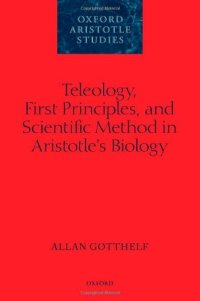 cover of the book Teleology, First Principles, and Scientific Method in Aristotle's Biology