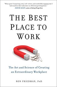 cover of the book The Best Place to Work: The Art and Science of Creating an Extraordinary Workplace