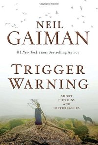 cover of the book Trigger Warning: Short Fictions and Disturbances