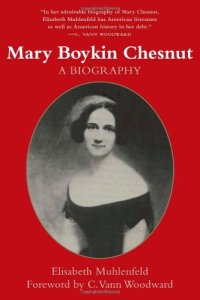 cover of the book Mary Boykin Chesnut: A Biography