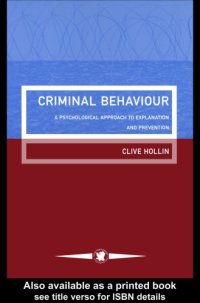 cover of the book Criminal Behaviour: A Psychological Approach To Explanation And Prevention